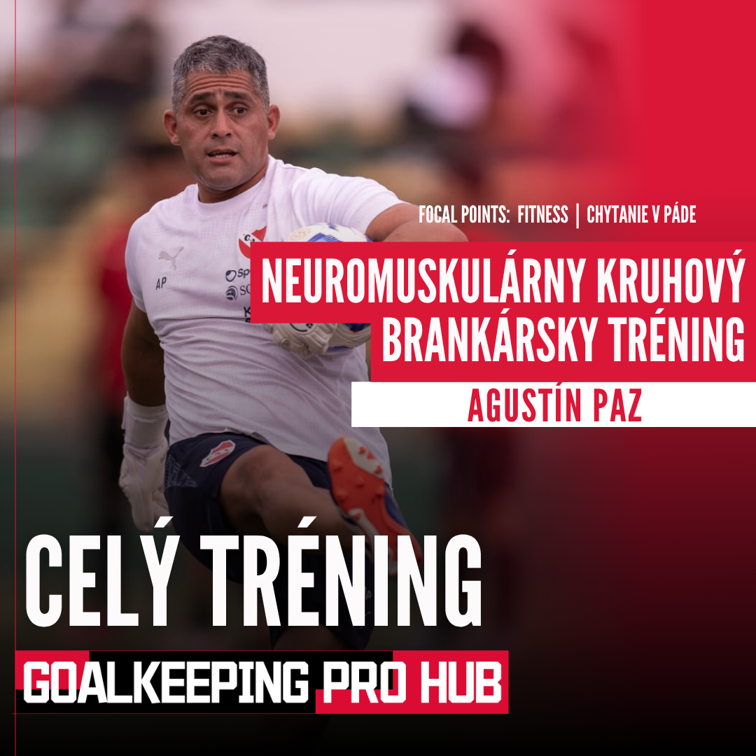 Agustín Paz: Neuromuskulárny kruhový tréning brankára